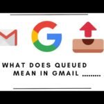 What Does “Queued” Mean in Gmail: Explained